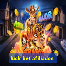 luck bet afiliados